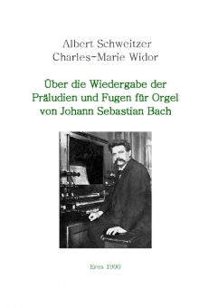 Über die Wiedergabe der Präludien und Fugen für Orgel von Johann Sebastian Bach