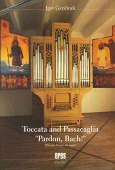 Toccata and Passacaglia "Pardon Bach" 111