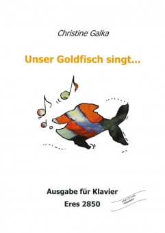 Unser Goldfisch singt... (Piano)