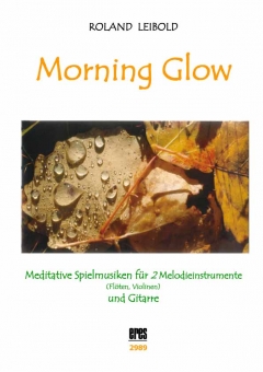 Morning Glow (2 Melodieinstrumente und Gitarre)