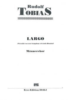 Largo  (Männerchor, lat. Text)