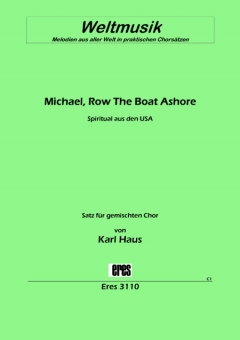 Michael, Row The Boat Ashore (gemischter Chor)