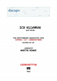 Ich Kujawiak (gemischter Chor 3st)