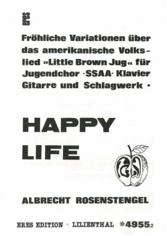 Happy Life (Frauenchor / Chorpartitur)