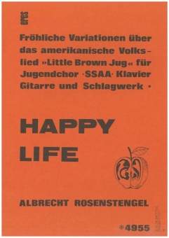 Happy Life (Frauenchor / Klavierpartitur)