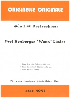 Drei Heuberger "Wenn"- Lieder (gemischter Chor)