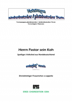 Herrn Pastor sien Koh (Frauenchor)