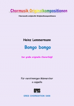 Bongo bongo (Männerchor)