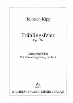Frühlingsfeier (gemischter Chor Klavierbegl.)