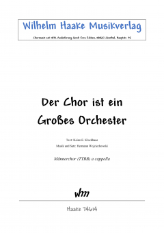 Der Chor ist ein großes Orchester (MChor)