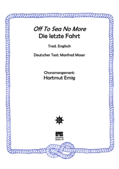 Off To Sea No More (Männerchor)