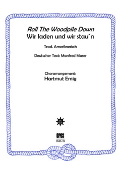 Roll The Woodpile Down (MChor)