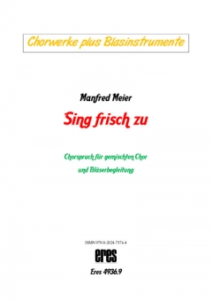 Sing frisch zu (Bläserstimmen gemischter Chor)