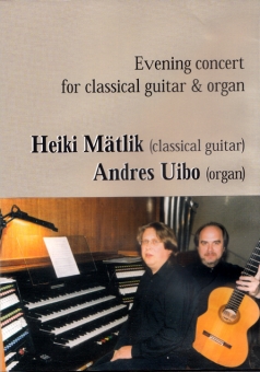 Evening Concert for classical guitar and organ (DVD)